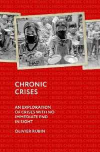 Chronic Crises : An Exploration of Crises with No End in Sight