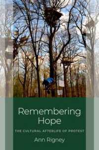 Remembering Hope : The Cultural Afterlife of Protest (Studies in Collective Memory)