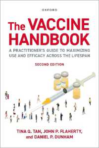 The Vaccine Handbook : A Practitioner's Guide to Maximizing Use and Efficacy across the Lifespan （2ND）