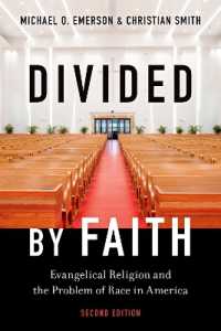 Divided by Faith : Evangelical Religion and the Problem of Race in America, Second Edition （2ND）