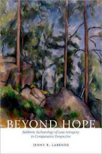 Beyond Hope : Rabbinic Eschatology of Late Antiquity in Comparative Perspective