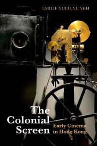 The Colonial Screen : Early Cinema in Hong Kong