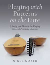Playing with Patterns on the Lute : A Study and Method for Playing Sixteenth-Century Divisions