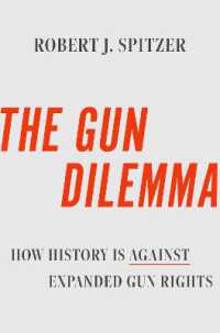 The Gun Dilemma : How History Is against Expanded Gun Rights