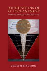 The Foundations of Re-Enchantment : Freemasonry, Theosophy, and the Occult Revival (Oxford Studies in Western Esotericism)
