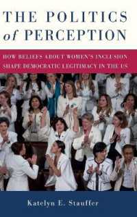 The Politics of Perception : How Beliefs about Women's Inclusion Shape Democratic Legitimacy in the US