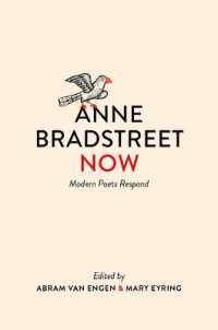 Anne Bradstreet Now : Modern Poets Respond