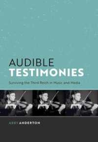 Audible Testimonies : Surviving the Third Reich in Music and Media