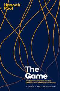 The Game : The Economy of Undocumented Migration from Afghanistan to Europe (Oxford Studies in Migration and Citizenship)