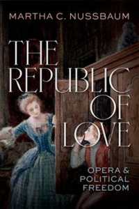 The Republic of Love : Opera and Political Freedom