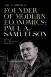 Founder of Modern Economics: Paul A. Samuelson : Volume II: Being Samuelson, 1948-2009 (Oxford Studies in the History of Economics)