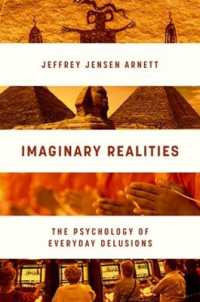Imaginary Realities : The Psychology of Everyday Delusions