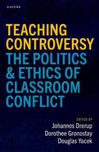 Teaching Controversy : The Politics and Ethics of Classroom Conflict