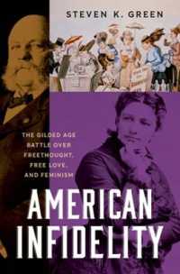 American Infidelity : The Gilded Age Battle over Freethought, Free Love, and Feminism