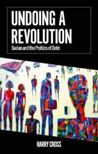 Undoing a Revolution : Sudan and the Politics of Debt (African Arguments)