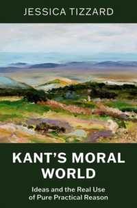 Kant's Moral World : Ideas and the Real Use of Pure Practical Reason