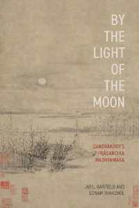 By the Light of the Moon : CandrakÄ«rtiâs PrÄsaá¹gika Madhyamaka