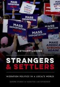 Strangers and Settlers : Migration Politics in a Local's World (Oxford Studies in Migration and Citizenship)