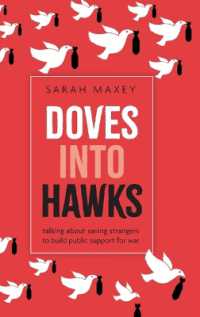 Doves into Hawks : Talking about Saving Strangers to Build Public Support for War