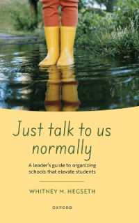 Just talk to us normally : A leader's guide to organizing schools that elevate students
