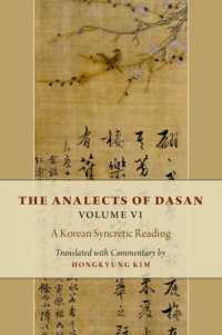 The Analects of Dasan, Volume VI : A Korean Syncretic Reading