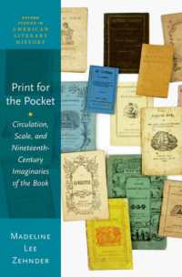 Print for the Pocket : Circulation, Scale, and Nineteenth-Century Imaginaries of the Book (Oxford Studies in American Literary History)