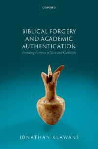 Biblical Forgery and Academic Authentication: Persisting Patterns of Guile and Gullibility