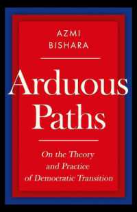 Arduous Paths : On the Theory and Practice of Democratic Transition