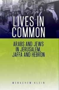 Lives in Common : Arabs and Jews in Jerusalem, Jaffa and Hebron