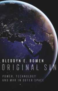 Original Sin : Power, Technology and War in Outer Space