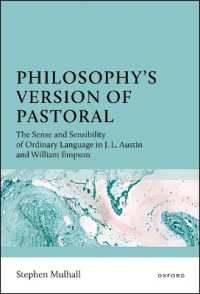 Ｓ．ムルホール著／オースティンとエンプソンにおける日常言語の哲学と文学<br>Philosophy's Version of Pastoral : The Sense and Sensibility of Ordinary Language in J. L. Austin and William Empson