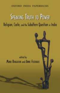 Speaking Truth to Power : Religion, Caste and the Subaltern Question in India