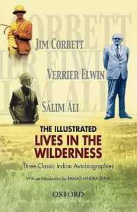 The Illustrated Lives in the Wilderness : Three Classic Indian Autobiographies