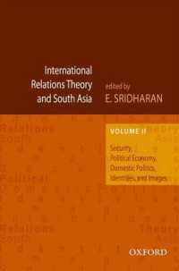 International Relations Theory and South Asia : Security, Political Economy, Domestic Politics, Identities, and Images 〈2〉