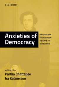 Anxieties of Democracy : Tocquevillean Reflections on India and the United States