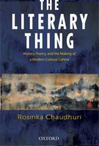 The Literary Thing : History, Poetry, and the Making of a Modern Literary Culture