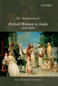 The 'Incumberances' : British Women in India, 1615-1856