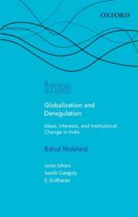 Globalization and Deregulation : Ideas, Interests, and Institutional Change in India