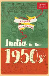 A Republic in the Making : India in the 1950s