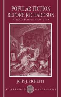 Popular Fiction before Richardson : Narrative Patterns 1700-1739 (Clarendon Paperbacks)