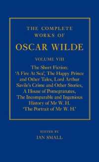 オスカー・ワイルド全集　第８巻：短編集<br>The Complete Works of Oscar Wilde : Volume VIII: the Short Fiction (The Complete Works of Oscar Wilde)