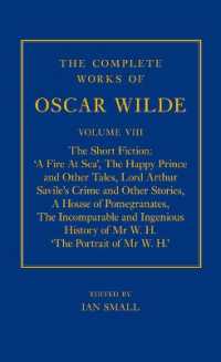 オスカー・ワイルド全集　第８巻：短編集<br>The Complete Works of Oscar Wilde : Volume VIII: The Short Fiction (The Complete Works of Oscar Wilde)