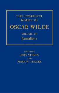 オスカー・ワイルド全集（全９巻）第７巻：ジャーナリズム２<br>The Complete Works of Oscar Wilde: Volume VII: Journalism II (Complete Works Oscar Wilde)