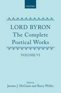 The Complete Poetical Works: Volume 6 (Oxford English Texts)