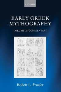 初期ギリシア神話学　第２巻：注釈<br>Early Greek Mythography : Volume 2: Commentary