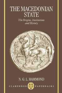 The Macedonian State : The Origins, Institutions, and History (Clarendon Paperbacks)