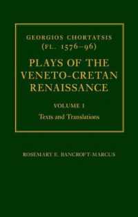Georgios Chortatsis (fl. 1576-96): Plays of the Veneto-Cretan Renaissance : Volume I: Texts and Translations