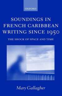 Soundings in French Caribbean Writing since 1950 : The Shock of Space and Time