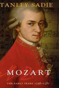 モーツァルト伝1756-1781年<br>Mozart : The Early Years 1756-1781
