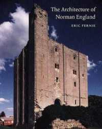 ノルマン朝イングランドの建築<br>The Architecture of Norman England